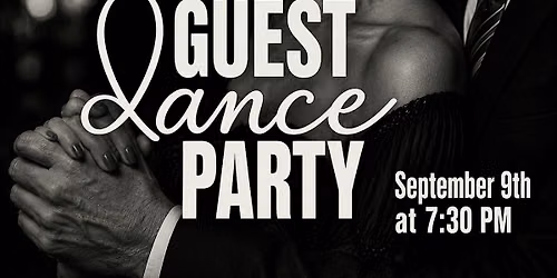 Dancing Guest Party | September 9th at 7:30 PM \u2728