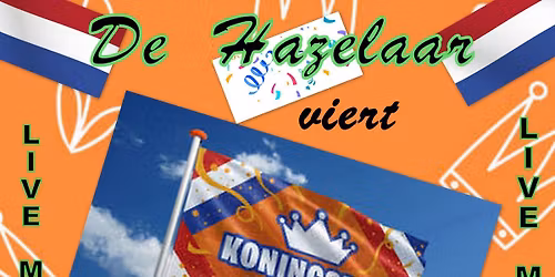 "De Hazelaar" Viert Koningsdag met GreySix The Sound of The 60's & 70's 
