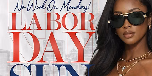The Labor Day Sunday Finale @RSVP Southend
