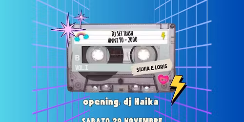 Dj Set Trash Anni 90/00 by Silvia & Loris @ Raindogs House