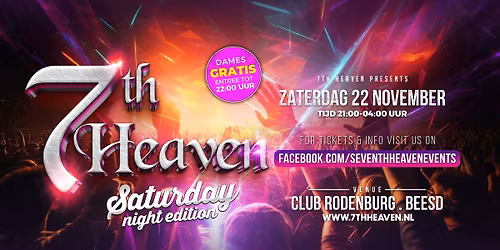 7th Heaven - The Saturday Night Edition: Dames GRATIS entree tot 22.00 uur!