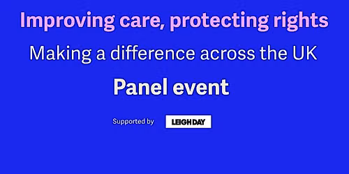 [In Person] Improving Care, Protecting Rights: Making A Difference