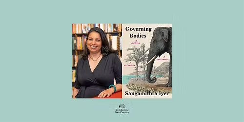 Sangamithra Iyer, GOVERNING BODIES: A MEMOIR, A CONFLUENCE, A WATERSHED