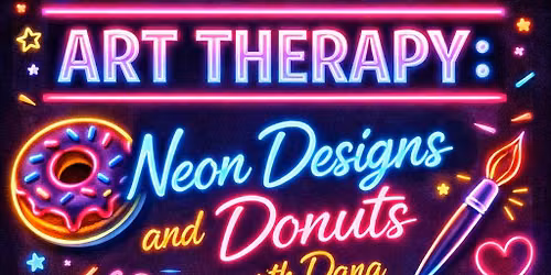 Art Therapy: Neon Designs and Donuts