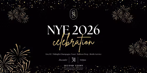 NEW YEARS EVE 2026 CELEBRATION AT SECOND STORY