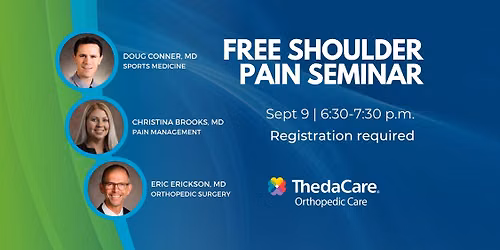 Free Shoulder Pain Seminar with ThedaCare Orthopedic Care