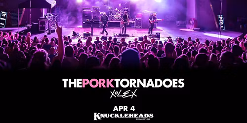 The Pork Tornadoes with special guest XOLEX