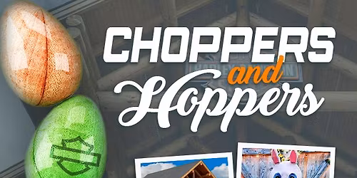 Choppers & Hoppers