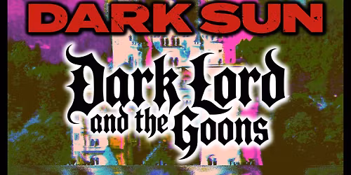 Gilded Cages with Dark Sun and Dark Lord & The Goons at Mary's Place
