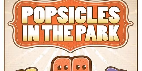 Popsicles in the Park 