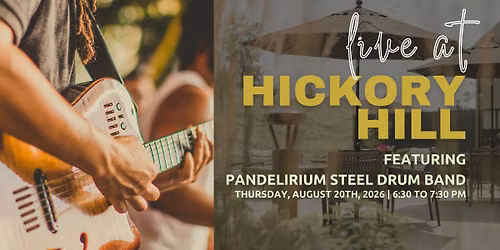 Live @ Hickory Hill with Pandelirium Steel Drum Band!