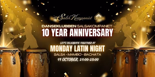 MONDAY LATIN NIGHT \u2728 10 year anniversary \u2728