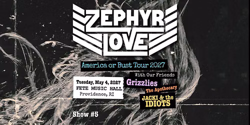 Zephyr Love  | Fete Music Hall - May 4, 2027