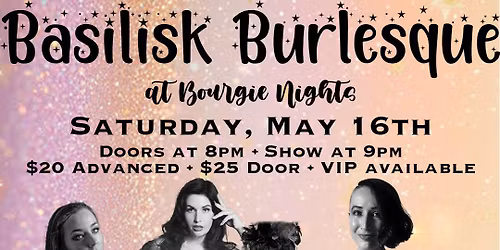 Basilisk Burlesque at Bourgie Nights