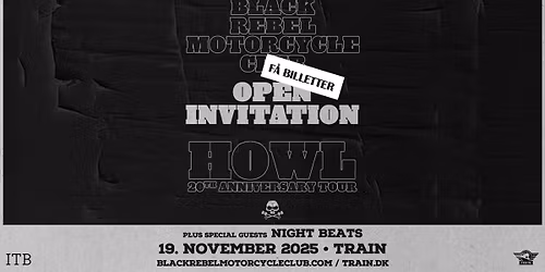 Black Rebel Motorcycle Club \/ TRAIN \u2013 *F\u00c5 BILLETTER*