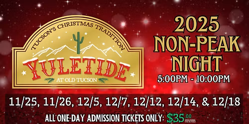 YULETIDE AT OLD TUCSON