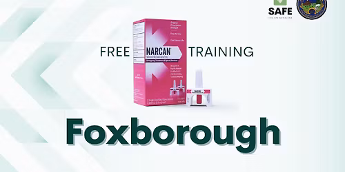 Free Narcan Training - Learn how to recognize & respond to an overdose - Boyden Library, Foxborough