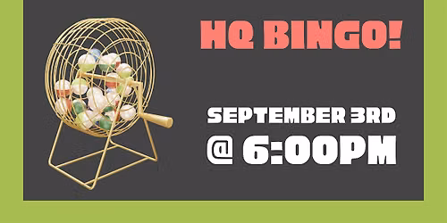 HQ Bingo: September 3rd