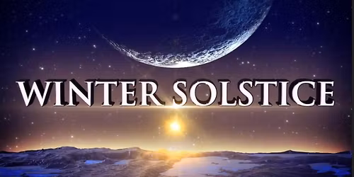 Winter Solstice Sunday Service - A call to Light Workers Anchoring the Christed Timeline