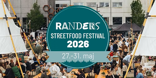 \ud83c\udf2e\u2728 Randers Streetfood Festival 2026 \u2728\ud83c\udf5d