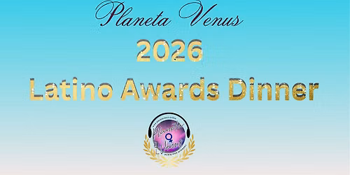 2026 Planeta Venus Latino Award Dinner