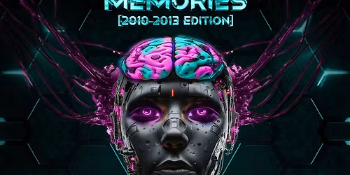 Tek Memories[2010-2013 Edition] |25+| Antwerp 