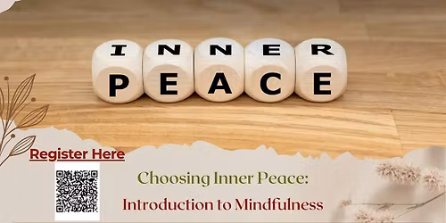 Choosing Inner Peace: Introduction to Mindfulness
