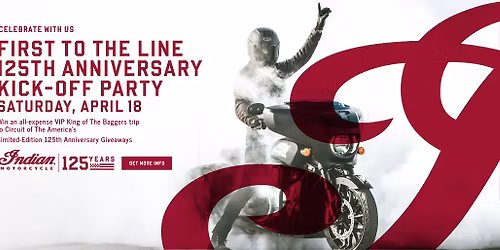 First To The Line 125th Anniversary Kick-Off Party @ Warhorse Indian Motorcycle
