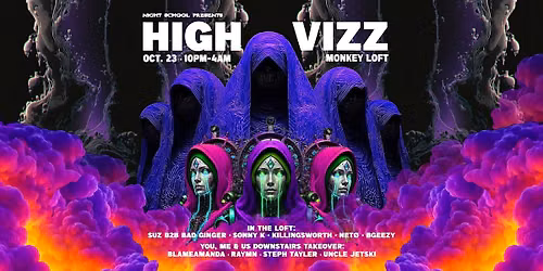 HIGH VIZZ x You, Me & Us | Monkey Loft | Friday, 10.23.26