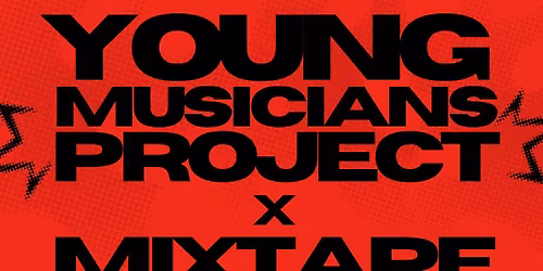 Young Musicians Project X Mixtape 