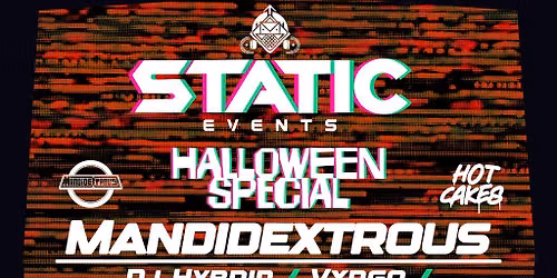 Static Events Presents:- Mandidextrous + DJ Hybrid, Vxrgo & More