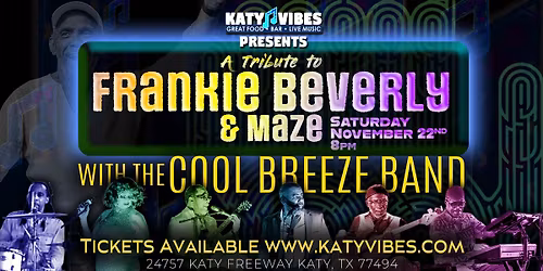 \ud83c\udfb7 A Tribute to Frankie Beverly & Maze with The Cool Breeze Band at Katy Vibes! \ud83c\udfb7