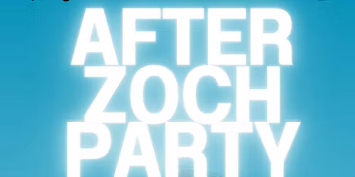 AFTER-ZOCH-PARTY