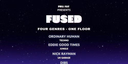 Full Fat Presents FUSED
