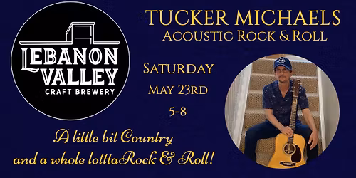 Tucker Michaels @ Lebanon Valley Craft Brewery