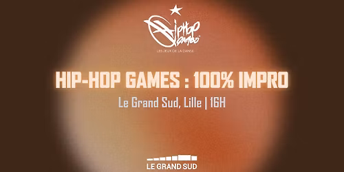 HIP HOP GAMES : 100% IMPRO I HHG FESTIVAL 2025