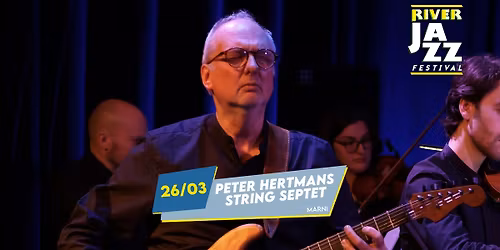 RJF 2026 : Peter Hertmans Septet \u00ab Elegy for the World \u00bb