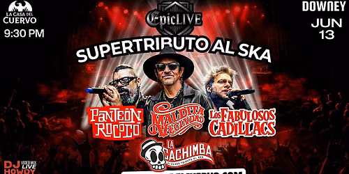 Los Fabulosos Cadillacs, Panteon Rococo, La Maldita. Live Tribute In Downey