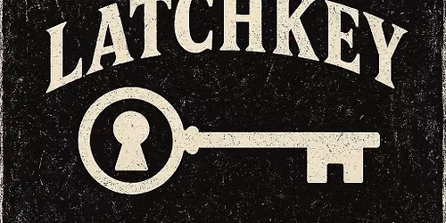 Latchkey, Bloodlust, Ends At 7