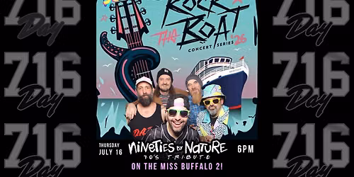 Rock The Boat Concert Cruise - '90s Night with NINETIES BY NATURE on the Miss Buffalo II!