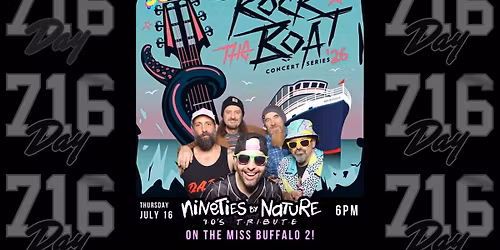 Rock The Boat Concert Cruise - '90s Night on 716 Day with NINETIES BY NATURE on the Miss Buffalo II!