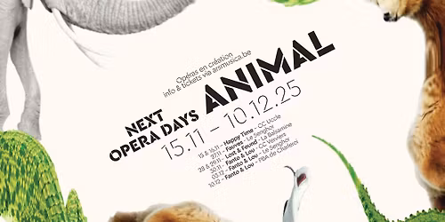 Next Opera Days 2025: ANIMAL