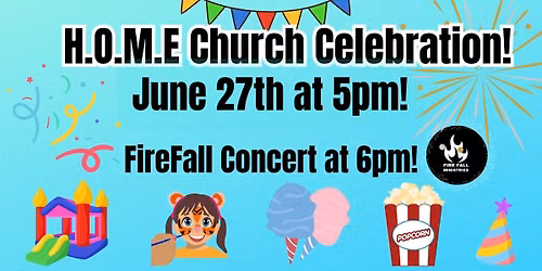 H.O.M.E Church Celebration! 