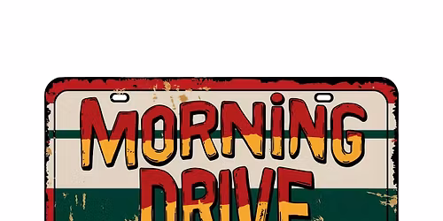 Morning Drive @ Chuys Rosedale