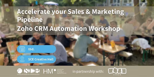 Accelerate your Sales &amp; Marketing Pipeline:  Zoho CRM Automation Workshop