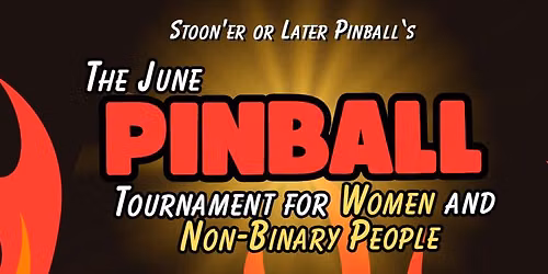 The June Pinball Tournament for Women and Non-Binary People