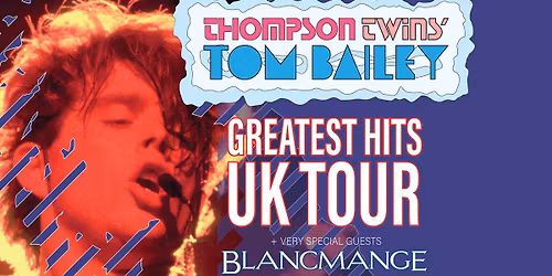 Thompson Twins' Tom Bailey