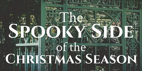 The Spooky Side of the Christmas Season 
