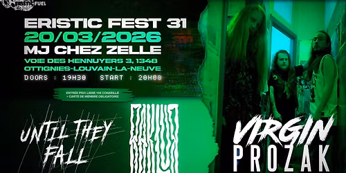 Virgin Prozak + Raklur + Until They Fall @ Eristic Fest #31