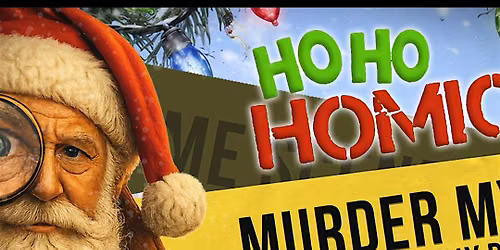 A Ho Ho Homicide! Murder Mystery